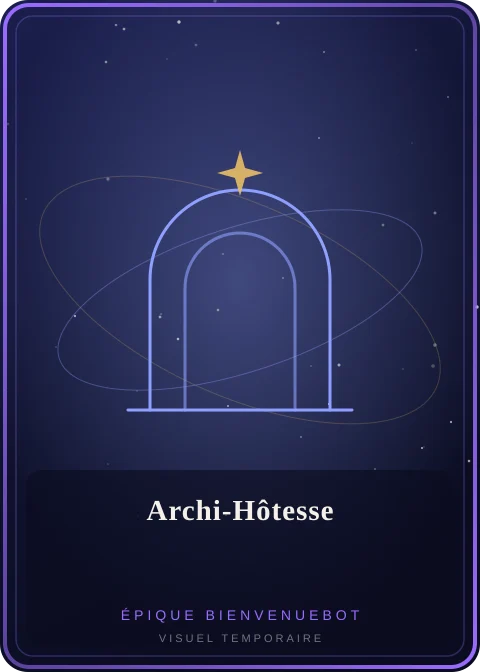 Carte Archi-Hôtesse, épique BienvenueBot